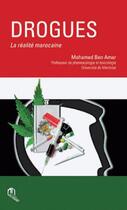 Couverture du livre « Drogues ; la réalité marocaine » de Mohamed Ben Amar aux éditions Eddif Maroc