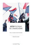 Couverture du livre « Géopolitique de l'anarchisme » de Edouard Jourdain aux éditions Le Cavalier Bleu