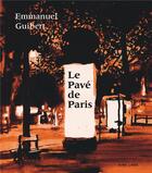 Couverture du livre « Le pavé de Paris » de Emmanuel Guibert aux éditions Dupuis