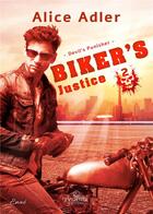Couverture du livre « Devil's punisher Tome 2 : biker's justice » de Adler Alice aux éditions Evidence Editions