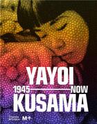 Couverture du livre « Yayoi Kusama 1945 to now » de Mika Yoshitake et Doryun Chong aux éditions Thames & Hudson