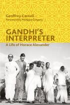 Couverture du livre « Gandhi's Interpreter: A Life of Horace Alexander » de Carnall Geoffrey aux éditions Edinburgh University Press