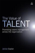 Couverture du livre « The Value of Talent » de Caplan Janice aux éditions Kogan Page Digital