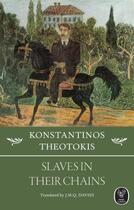 Couverture du livre « Slaves in their Chains » de Theotokis Konstantinos aux éditions Angel Classics