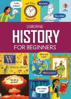 Couverture du livre « History for Beginners » de Andy Prentice et Paul Boston et Tom Mumbray aux éditions Usborne