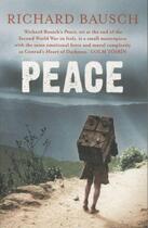 Couverture du livre « Peace » de Richard Bausch aux éditions Atlantic Books