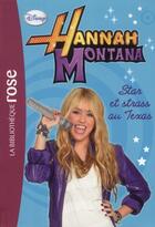 Couverture du livre « Hannah Montana t.9 ; Star et Strass au Texas » de  aux éditions Le Livre De Poche Jeunesse