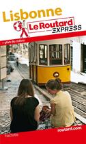 Couverture du livre « LE ROUTARD EXPRESS ; Lisbonne » de  aux éditions Hachette Tourisme