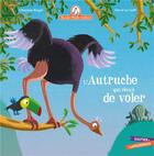 Couverture du livre « L'autruche qui rêvait de voler » de Herve Le Goff et Christine Beigel aux éditions Gautier Languereau