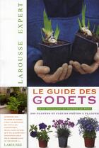 Couverture du livre « Le guide des godets » de Rosenn Le Page et Jean Pouillart aux éditions Larousse