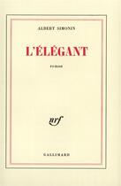 Couverture du livre « L'Élégant » de Albert Simonin aux éditions Gallimard