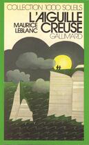 Couverture du livre « L'aiguille creuse » de Maurice Leblanc aux éditions Gallimard-jeunesse