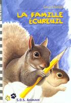 Couverture du livre « La famille écureuil » de Lucy Daniels aux éditions Gallimard-jeunesse