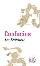 Couverture du livre « Les entretiens » de Confucius aux éditions Folio