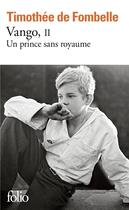 Couverture du livre « Vango t.2 ; un prince sans royaume » de Timothée de Fombelle aux éditions Folio