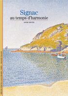 Couverture du livre « Signac ; au temps d'harmonie » de Anne Distel aux éditions Gallimard