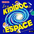 Couverture du livre « Le kididoc de l'espace » de Sylvie Baussier et Michel Viso aux éditions Nathan
