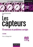 Couverture du livre « Les capteurs ; 70 exercices et problèmes corrigés » de Pascal Dassonvalle aux éditions Dunod