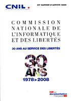 Couverture du livre « Commission nationale de l'informatique et des libertés ; 30 ans au service des libertés 1978-2008 » de  aux éditions Documentation Francaise