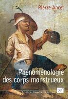 Couverture du livre « Phénomènologie des corps monstrueux » de Pierre Ancet aux éditions Puf