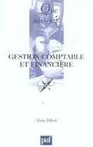Couverture du livre « Gestion comptable et financiere (6eme edition) » de Alain Mikol aux éditions Que Sais-je ?