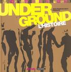 Couverture du livre « Underground - l'histoire » de Jean-Francois Bizot aux éditions Denoel