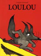 Couverture du livre « Loulou geant (tout carton) » de Gregoire Solotareff aux éditions Ecole Des Loisirs