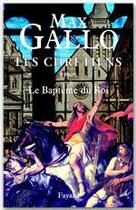 Couverture du livre « Les chrétiens Tome 2 ; le baptême du roi » de Max Gallo aux éditions Fayard