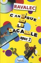 Couverture du livre « Cantique de la racaille, opus 2 » de Vincent Ravalec aux éditions Fayard