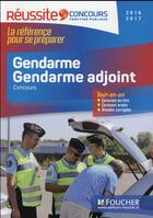 Couverture du livre « Réussite concours ; gendarme, gendarme adjoint » de Philippe Alban aux éditions Foucher