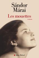 Couverture du livre « Les mouettes » de Sandor Marai aux éditions Albin Michel