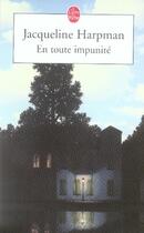 Couverture du livre « En toute impunité (édition 2006-2007) » de Jacqueline Harpman aux éditions Le Livre De Poche