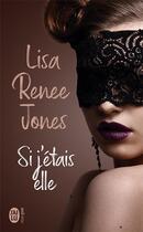 Couverture du livre « Si j'étais elle » de Lisa Renee Jones aux éditions J'ai Lu