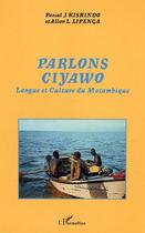 Couverture du livre « Parlons ciyawo - langue et culture du mozambique » de Lipenga/Kishindo aux éditions Editions L'harmattan