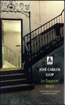Couverture du livre « Le rapport Stein » de Jose Carlos Llop aux éditions Actes Sud
