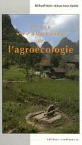Couverture du livre « Petit vocabulaire de l'agroécologie » de Richard Maire et Jean-Marie Quitte aux éditions Confluences