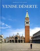 Couverture du livre « Venise déserte (édition 2020) » de Jean-Luc Carton et Danielle Carton aux éditions Jonglez