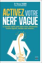 Couverture du livre « Activez votre nerf vague » de Navaz Habib aux éditions Thierry Souccar
