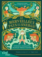 Couverture du livre « Le merveilleux pays des Snergs » de Veronica Cossanteli et Melissa Castrillon aux éditions Milan