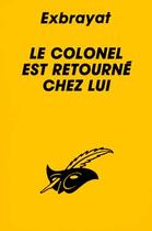Couverture du livre « Le Colonel Est Retourne Chez Lui » de Charles Exbrayat aux éditions Editions Du Masque