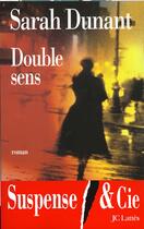 Couverture du livre « Double Sens » de Sarah Dunant aux éditions Lattes