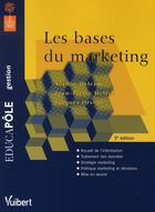 Couverture du livre « Les bases du marketing (5e édition) » de Sophie Delerm aux éditions Vuibert