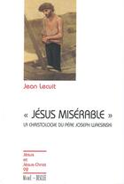 Couverture du livre « Jésus misérable ; la christologie du père Luresinski » de Jean Lecuit aux éditions Mame-desclee