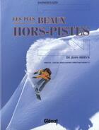 Couverture du livre « Snowboard, les plus beaux hors-pistes » de Nerva-J aux éditions Glenat