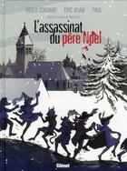 Couverture du livre « L'assassinat du Père Noël » de Didier Convard et Eric Adam et Paul aux éditions Glenat