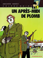 Couverture du livre « Colère Tome 1 : un après-midi de plomb » de Philippe Marcele et Thierry Smolderen aux éditions Humanoides Associes