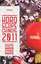 Couverture du livre « Horoscope chinois 2011 ; les 12 signes décryptés ; amour, chance, santé » de Bit-Na Po aux éditions De Vecchi