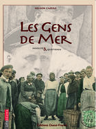 Couverture du livre « Les gens de mer » de Nelson Cazeils aux éditions Ouest France