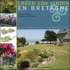 Couverture du livre « Créer son jardin en Bretagne » de Boudassou/Trumel aux éditions Ouest France