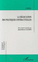 Couverture du livre « La negociation des politiques contractuelles » de  aux éditions L'harmattan